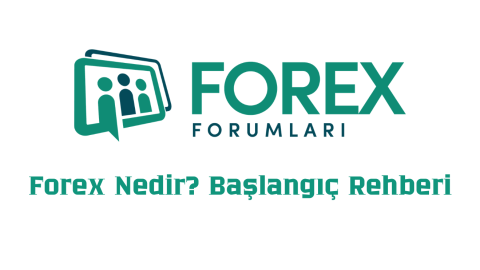 Forex Nedir? Başlangıç Rehberi